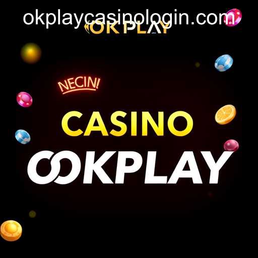 OKPLAY CASINO LOGIN